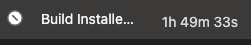 A screenshot of the time it took trying to build the installer.