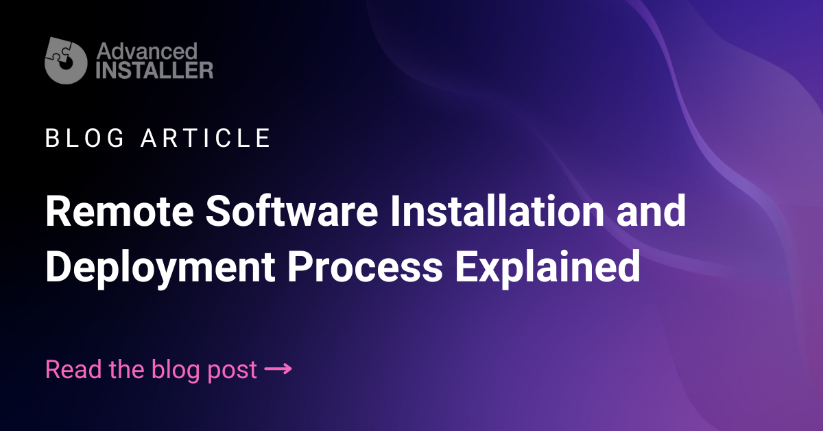 Remote Software Installation And Deployment Process Explained Remote Software Installation And Deployment Process Explained